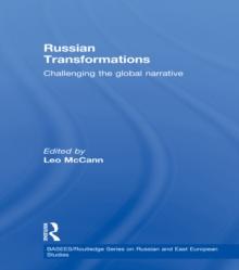 Russian Transformations : Challenging the Global Narrative