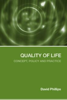 Quality of Life : Concept, Policy and Practice