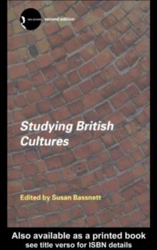 Studying British Cultures : An Introduction