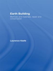 Earth Building : Methods and Materials, Repair and Conservation