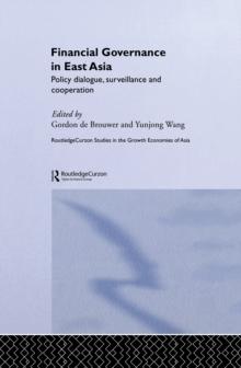 Financial Governance in East Asia : Policy Dialogue, Surveillance and Cooperation