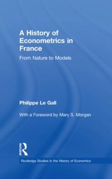 A History of Econometrics in France : From Nature to Models