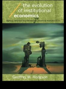 The Evolution of Institutional Economics