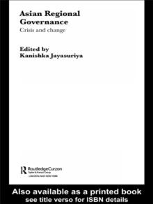 Asian Regional Governance : Crisis and Change