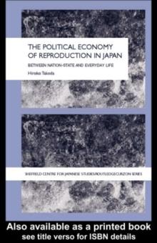 The Political Economy of Reproduction in Japan