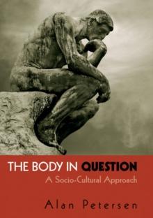 The Body in Question : A Socio-Cultural Approach