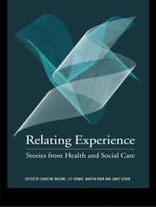 Relating Experience : Stories from Health and Social Care