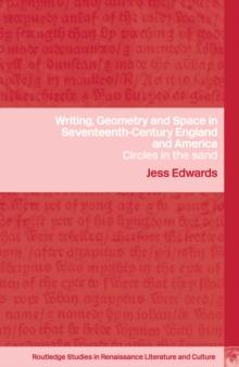 Writing, Geometry and Space in Seventeenth-Century England and America : Circles in the Sand