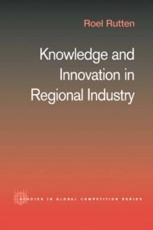 Knowledge and Innovation in Regional Industry : An Entrepreneurial Coalition