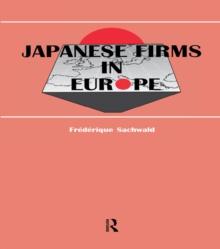 Japanese Firms in Europe : A Global Perspective