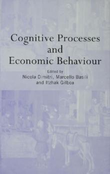 Cognitive Processes and Economic Behaviour