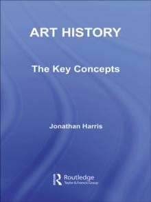 Art History: The Key Concepts