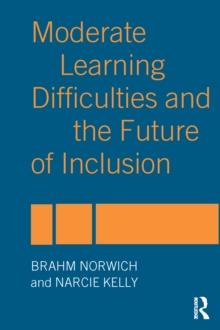 Moderate Learning Difficulties and the Future of Inclusion