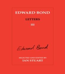 Edward Bond: Letters 3