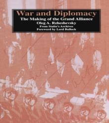 War and Diplomacy : The Making of the Grand Alliance