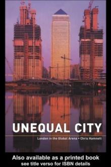 Unequal City : London in the Global Arena