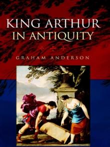 King Arthur in Antiquity