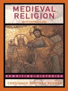 Medieval Religion : New Approaches