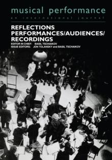 Reflections : Performers/Audiences/Recordings