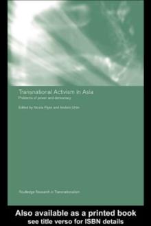 Transnational Activism in Asia : Problems of Power and Democracy