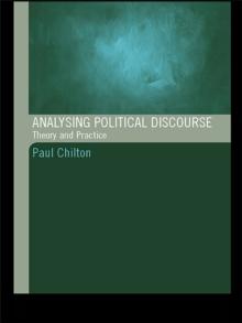 Analysing Political Discourse : Theory and Practice