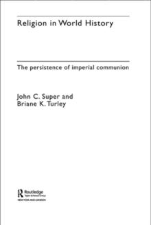 Religion in World History : The Persistence of Imperial Communion