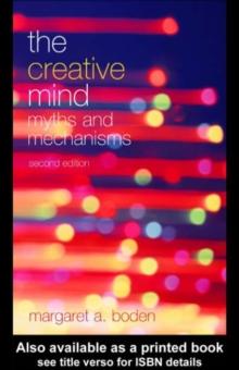 The Creative Mind : Myths and Mechanisms