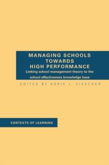 Managing Schools Towards High Performance