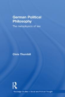 German Political Philosophy : The Metaphysics of Law