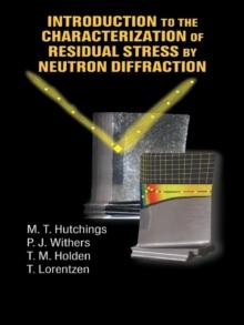 Introduction to the Characterization of Residual Stress by Neutron Diffraction