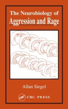 Neurobiology of Aggression and Rage