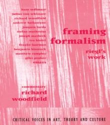 Framing Formalism : Riegl's Work