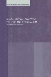 Globalisation, Domestic Politics and Regionalism