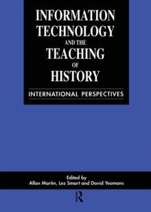 Information Technology in the Teaching of History : International Perspectives