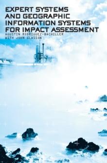 Expert Systems and Geographic Information Systems for Impact Assessment