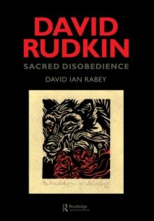 David Rudkin: Sacred Disobedience : An Expository Study of his Drama 1959-1994