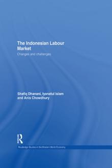 The Indonesian Labour Market : Changes and challenges