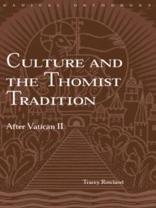 Culture and the Thomist Tradition : After Vatican II