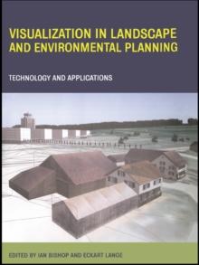 Visualization in Landscape and Environmental Planning : Technology and Applications