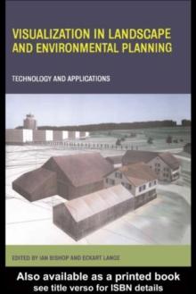 Visualization in Landscape and Environmental Planning : Technology and Applications