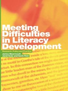 Meeting Difficulties in Literacy Development : Research, Policy and Practice