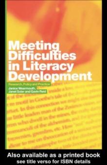 Meeting Difficulties in Literacy Development : Research, Policy and Practice