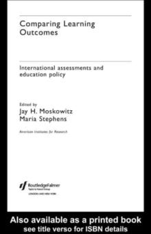 Comparing Learning Outcomes : International Assessment and Education Policy