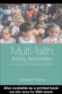 Multi-Faith Activity Assemblies : 90+ Ideas for Primary Schools