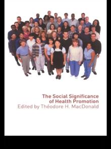 The Social Significance of Health Promotion