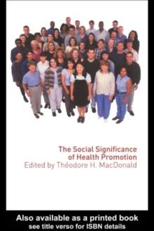 The Social Significance of Health Promotion