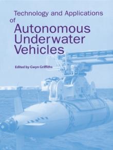 Technology and Applications of Autonomous Underwater Vehicles