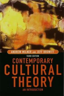 Contemporary Cultural Theory : An Introduction