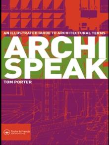 Archispeak : An Illustrated Guide to Architectural Terms