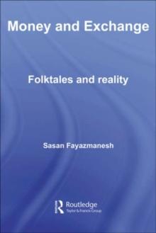 Money and Exchange : Folktales and Reality